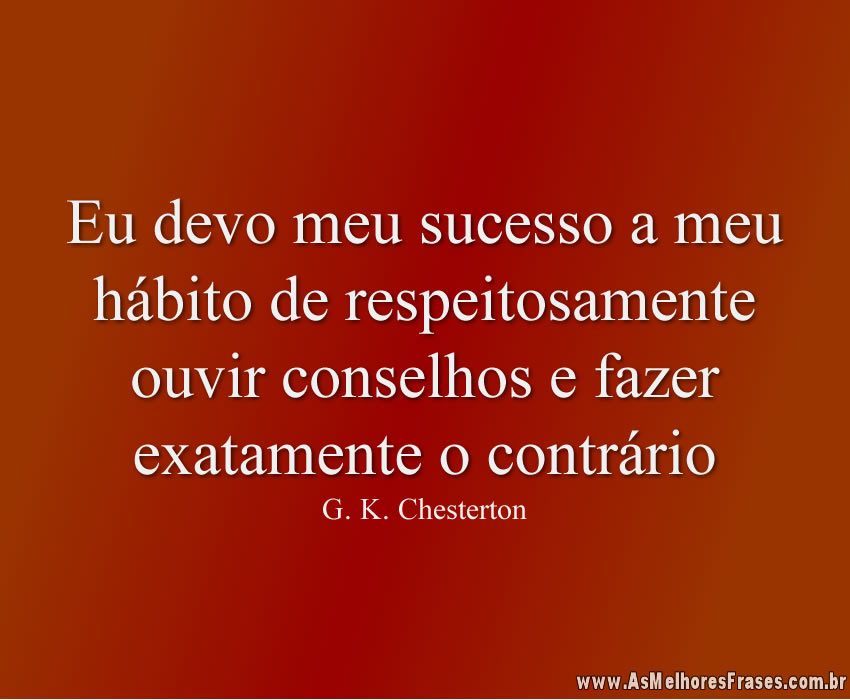 Arquivo para G. K. Chesterton - As Melhores Frases